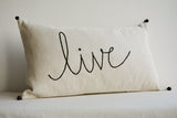 "Live" Linen Pillow Cover, Hand Embroidery on Ecru Cotton Linen